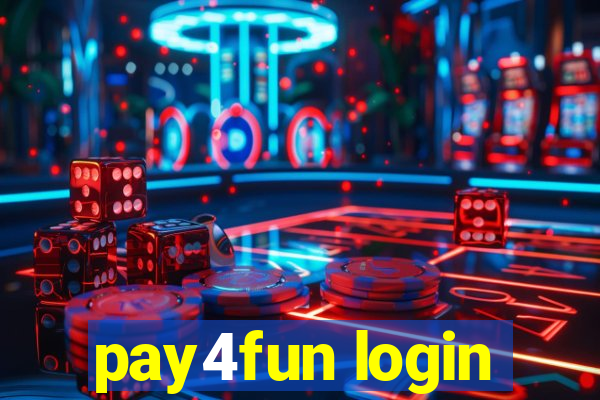 pay4fun login